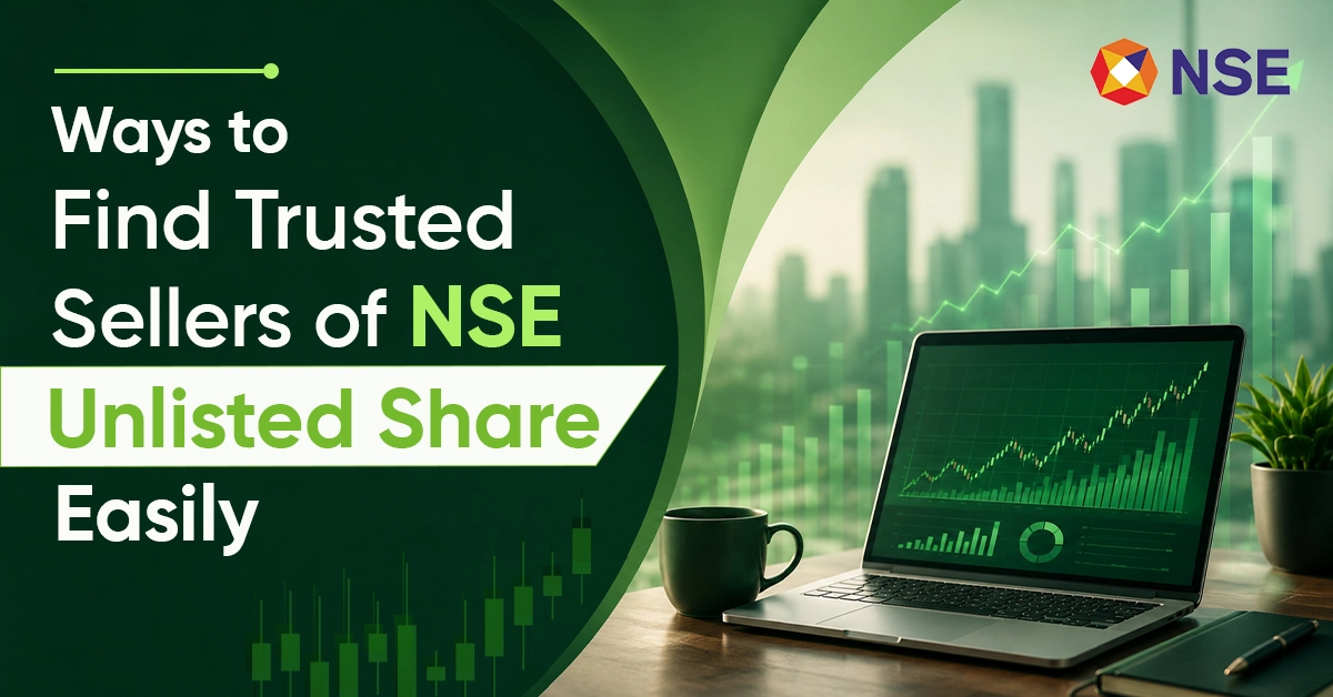 Ways to Find Trusted Sellers of NSE Unlisted Shares Easily